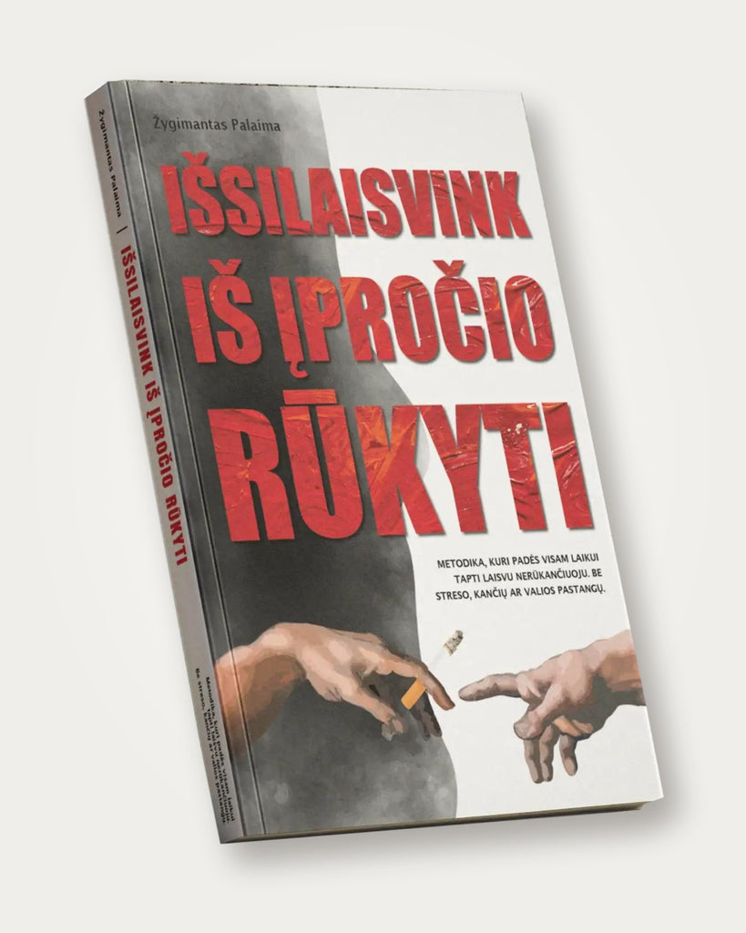 Knyga „Išsilaisvink iš įpročio rūkyti“, autorius Žygimantas Palaima